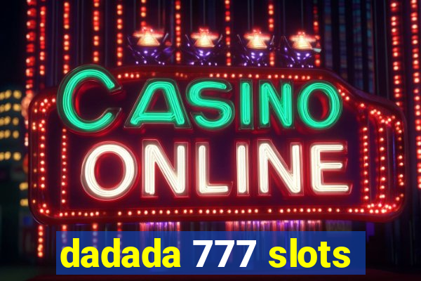 dadada 777 slots