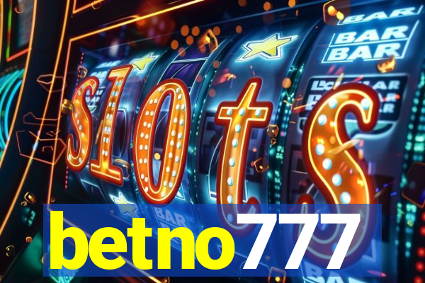 betno777