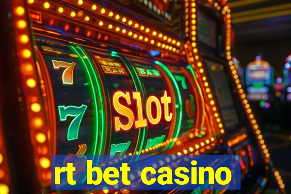 rt bet casino