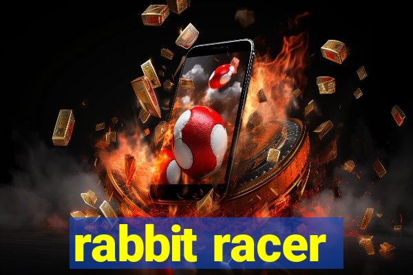 rabbit racer