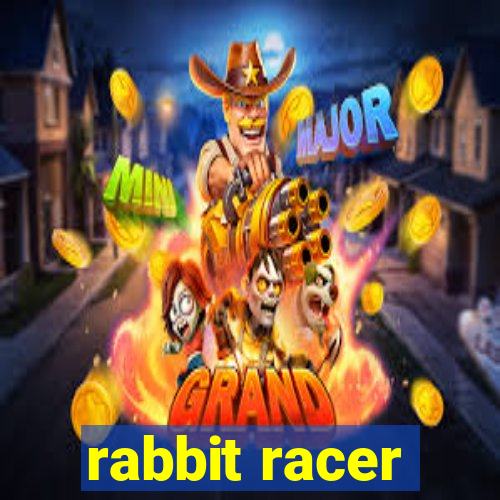 rabbit racer