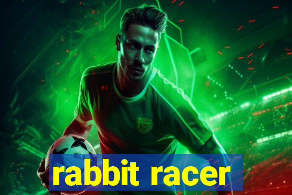 rabbit racer