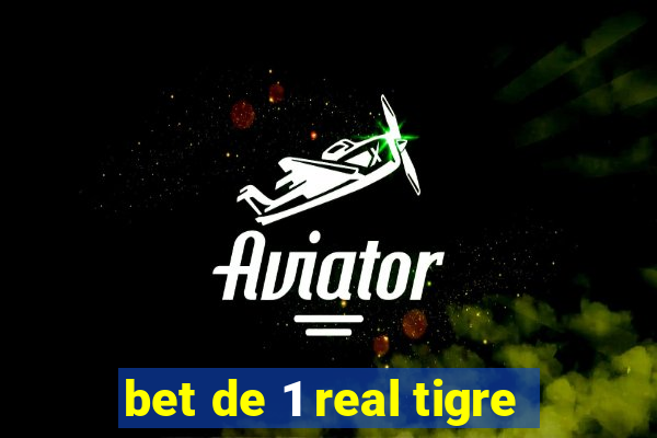 bet de 1 real tigre