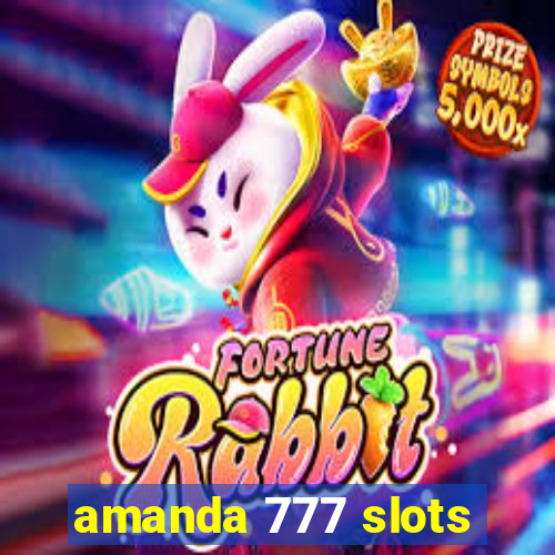 amanda 777 slots