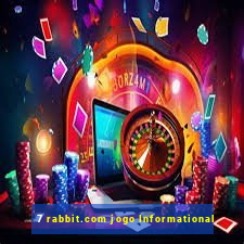 7 rabbit.com jogo Informational