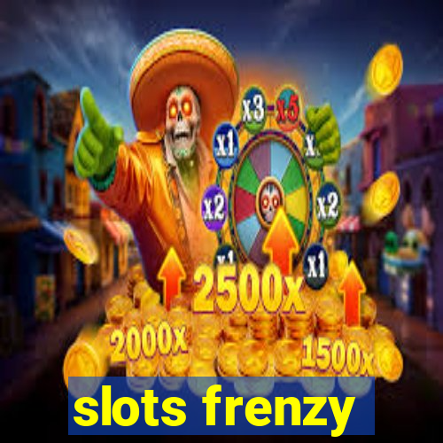 slots frenzy