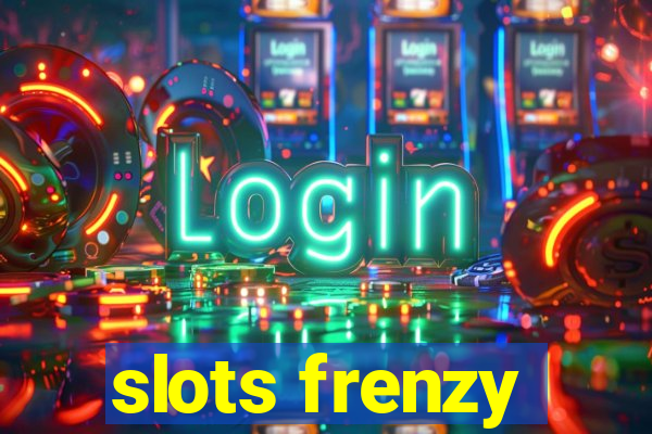 slots frenzy