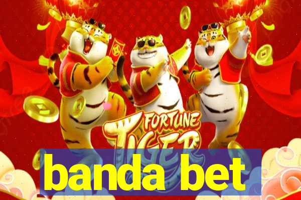 banda bet