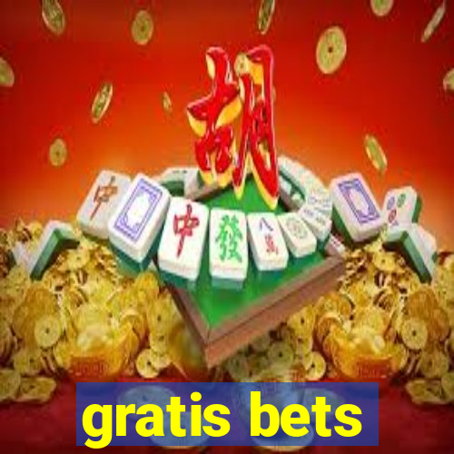 gratis bets