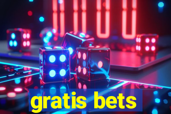 gratis bets