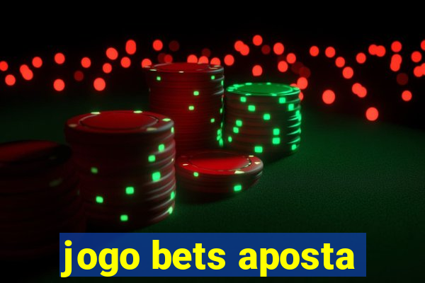 jogo bets aposta