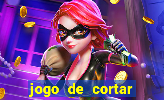 jogo de cortar frutas aposta