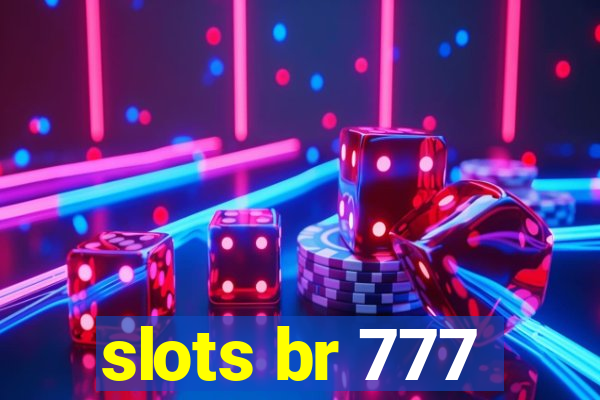 slots br 777