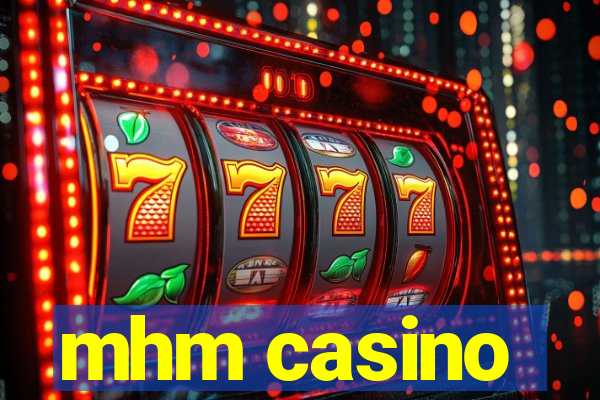 mhm casino