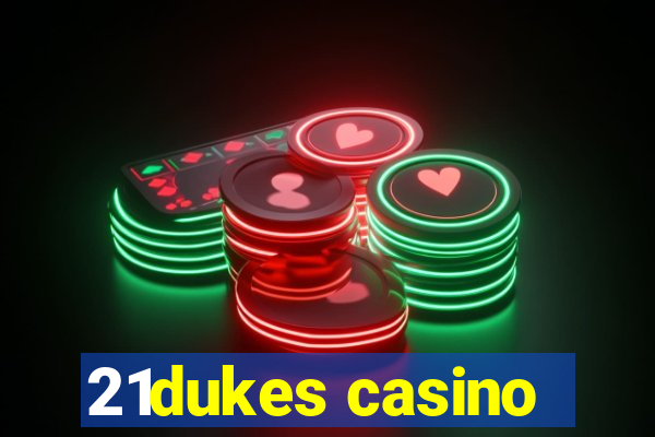 21dukes casino