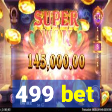 499 bet