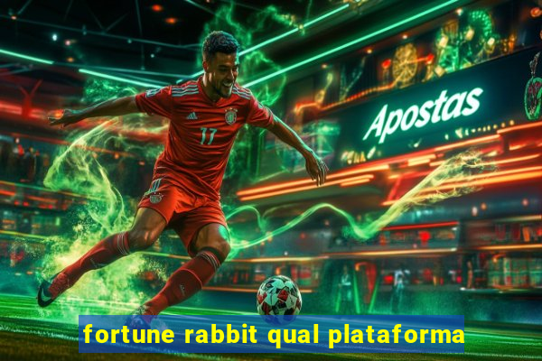 fortune rabbit qual plataforma