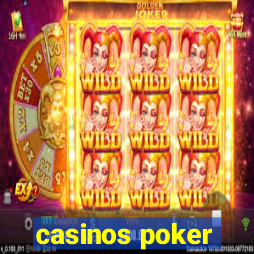 casinos poker