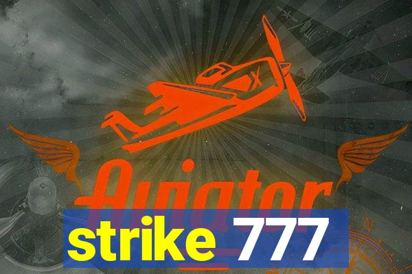 strike 777