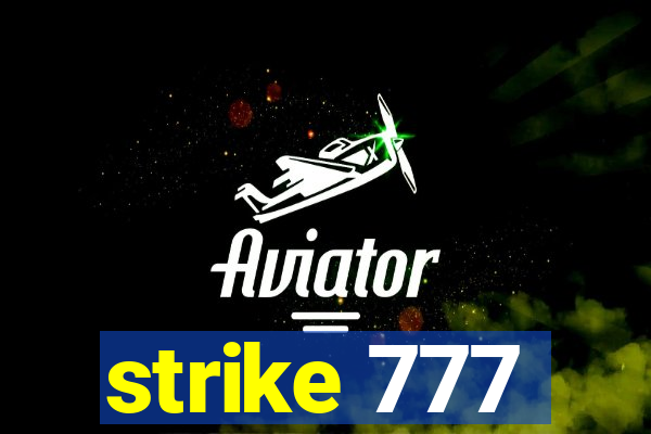 strike 777