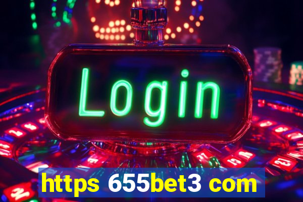 https 655bet3 com