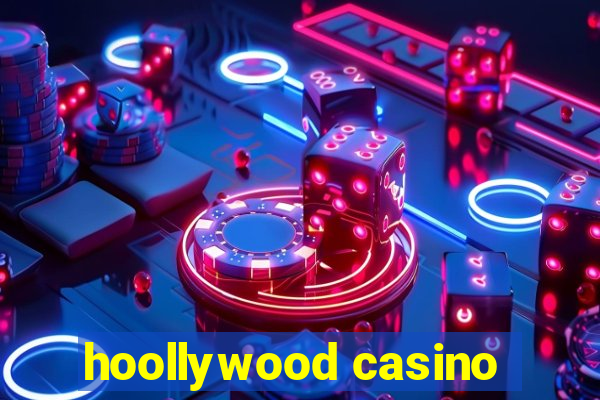 hoollywood casino