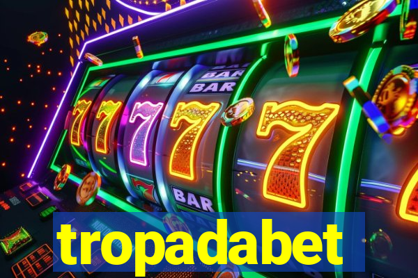 tropadabet