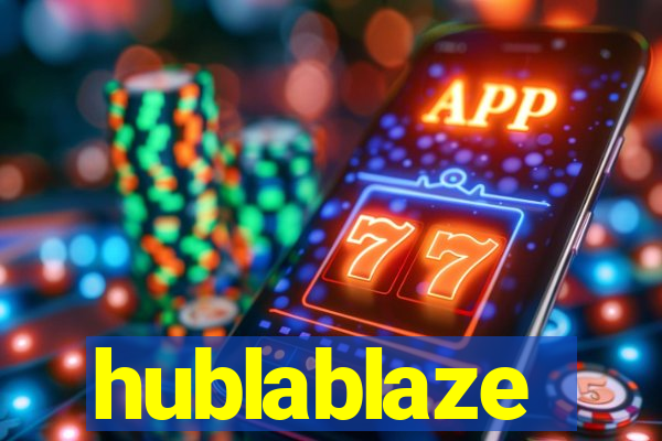 hublablaze