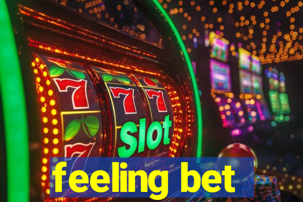 feeling bet