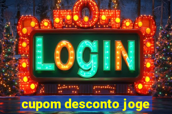 cupom desconto joge