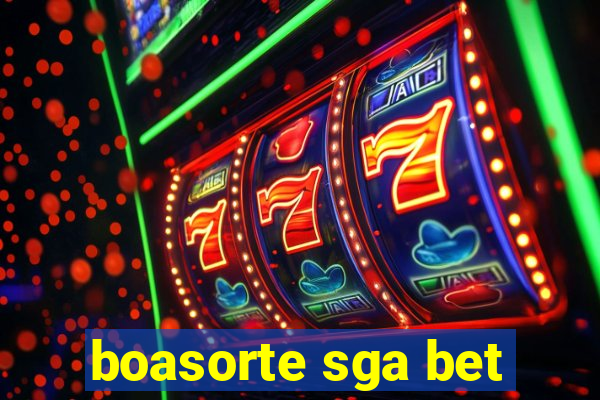 boasorte sga bet