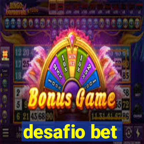 desafio bet