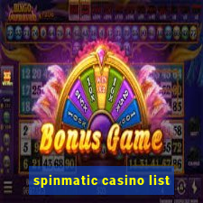 spinmatic casino list