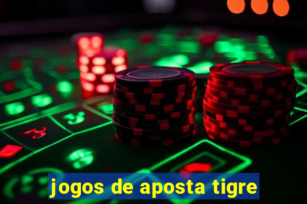 jogos de aposta tigre