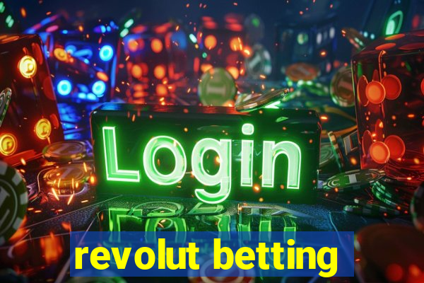 revolut betting