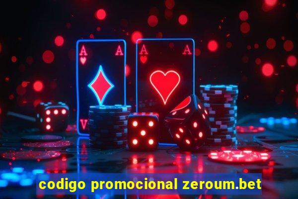 codigo promocional zeroum.bet