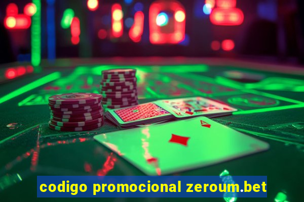 codigo promocional zeroum.bet