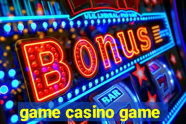 game casino game