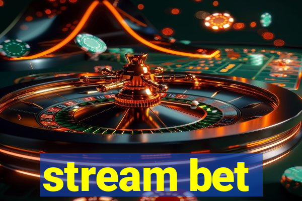 stream bet