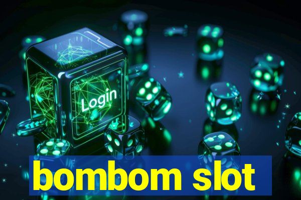 bombom slot