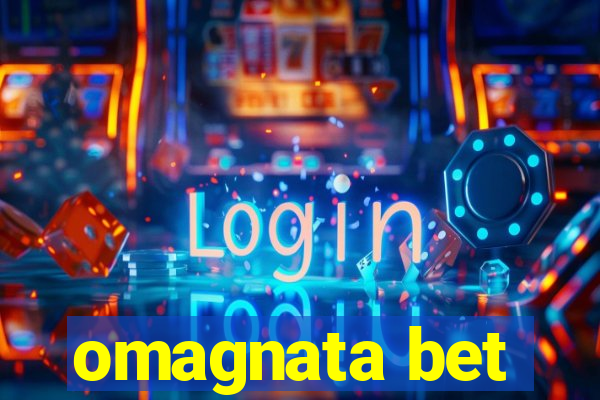 omagnata bet