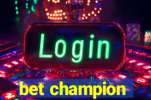 bet champion