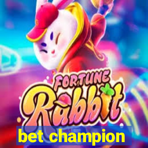 bet champion