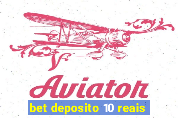 bet deposito 10 reais