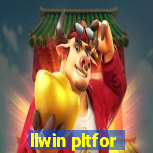 llwin pltfor