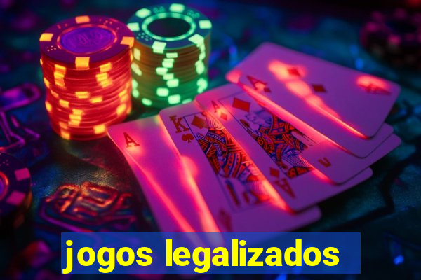 jogos legalizados