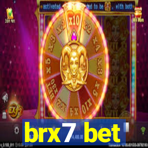 brx7 bet