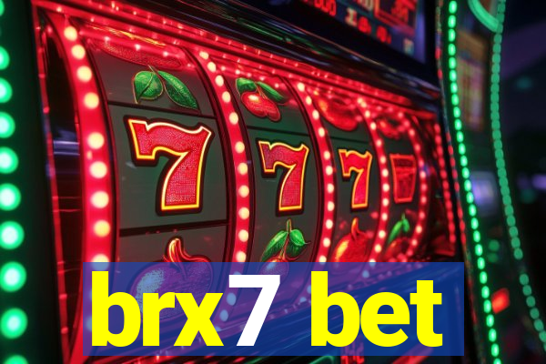 brx7 bet