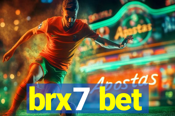 brx7 bet