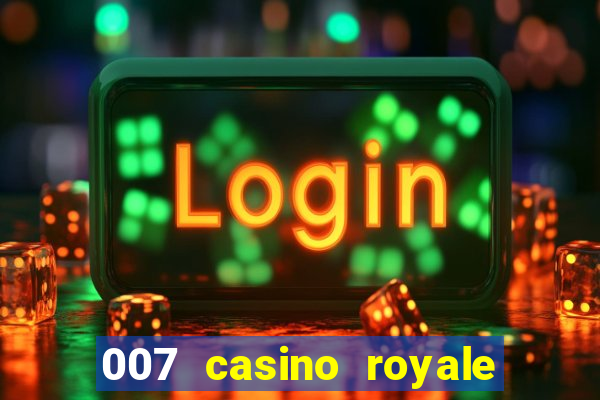 007 casino royale ver online